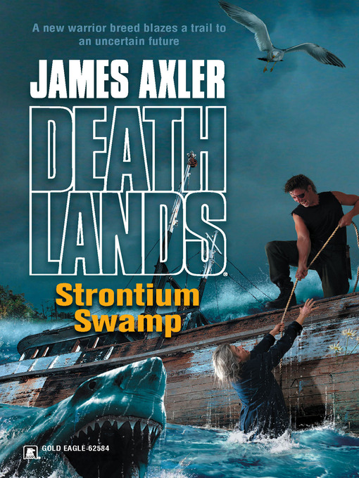 Title details for Strontium Swamp by James Axler - Available